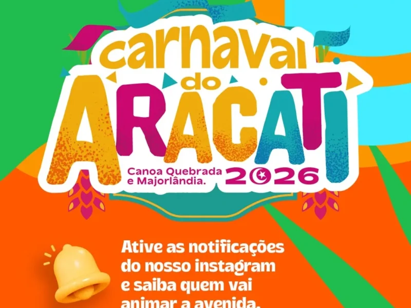 Carnaval 2026: Aracati grandes atrações e promete festa histórica