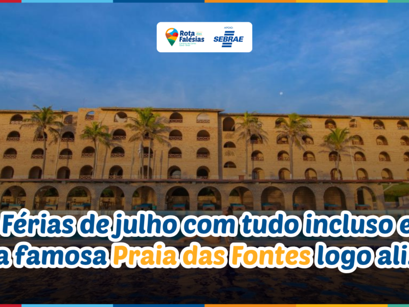 Coliseum Beach Hotel em Beberibe: resort all inclusive na Praia das Fontes, litoral leste do Ceará