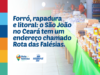 São João na Rota das Falésias: onde comer, dançar e viver a festa junina no litoral leste do Ceará