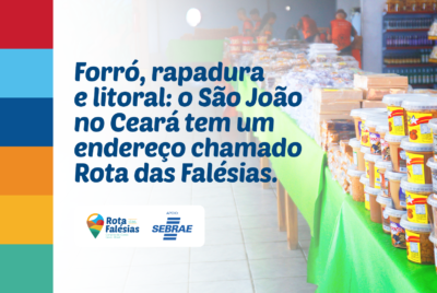 São João na Rota das Falésias: onde comer, dançar e viver a festa junina no litoral leste do Ceará
