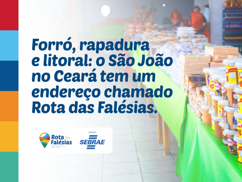São João na Rota das Falésias: onde comer, dançar e viver a festa junina no litoral leste do Ceará