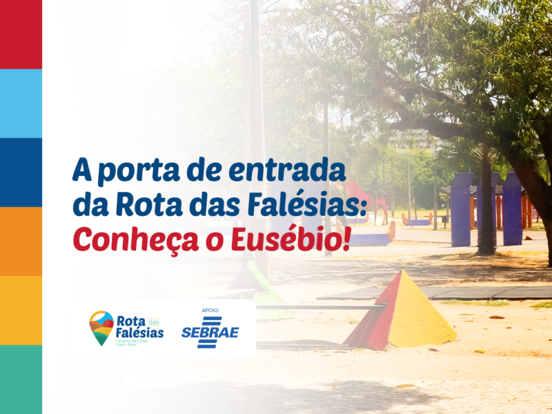 Eusébio: a porta de entrada da Rota das Falésias que surpreende quem chega ao Ceará
