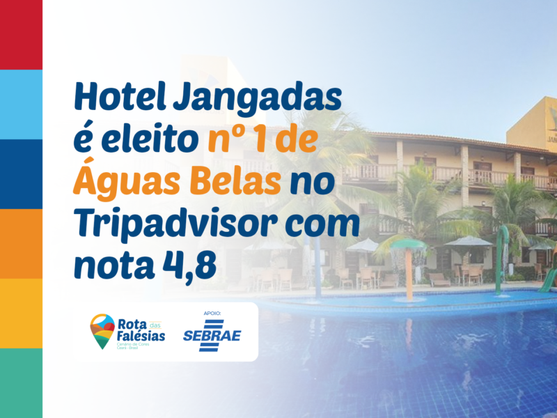 Hotel Jangadas é eleito nº 1 de Águas Belas no Tripadvisor com nota 4,8