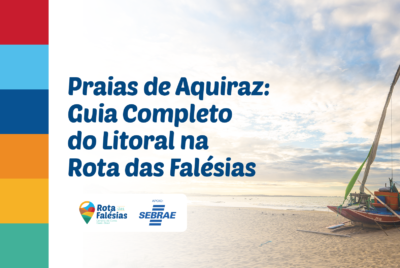 Praias de Aquiraz: Guia Completo do Litoral na Rota das Falésias
