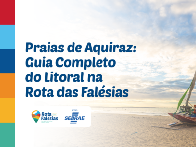Praias de Aquiraz: Guia Completo do Litoral na Rota das Falésias
