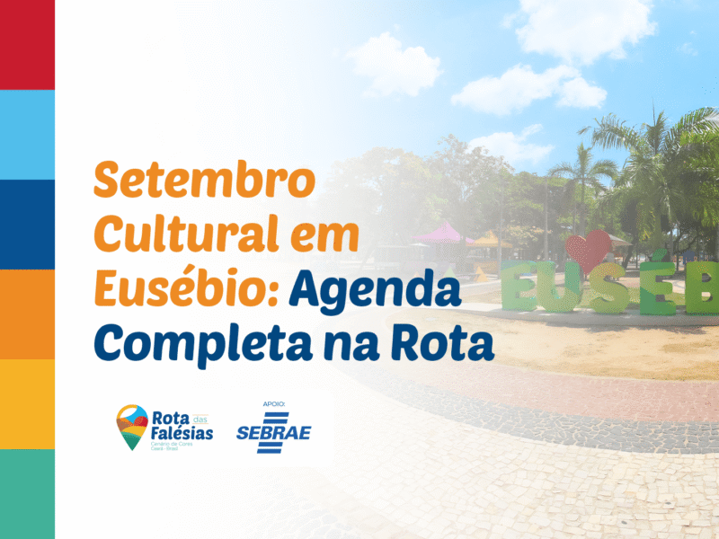 Setembro Cultural em Eusébio: a Porta de Entrada da Rota das Falésias Ganha Agenda Cheia