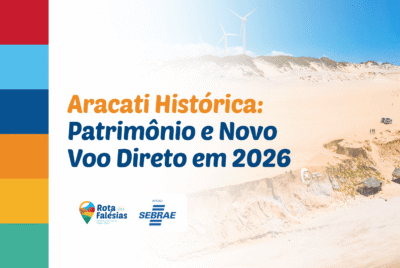 Aracati Histórica Ganha Mais Conectividade com Novo Voo Direto a partir de Outubro
