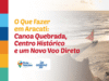 O Que Fazer em Aracati: Canoa Quebrada, Centro Histórico e um Novo Voo Direto