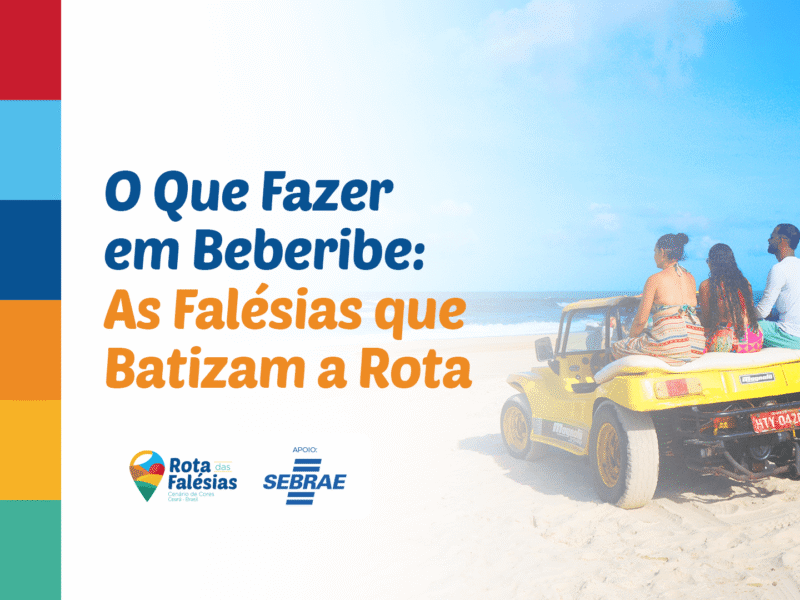 O Que Fazer em Beberibe: as Falésias que Batizam a Rota
