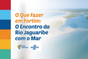 O Que Fazer em Fortim: o Encontro do Rio Jaguaribe com o Mar