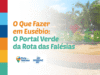 O Que Fazer em Eusébio: o Portal Verde da Rota das Falésias