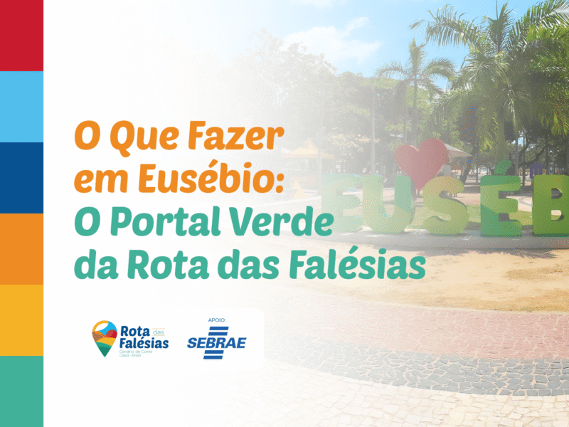 O Que Fazer em Eusébio: o Portal Verde da Rota das Falésias